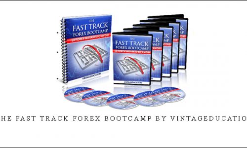 The Fast Track Forex Bootcamp by VintagEducation