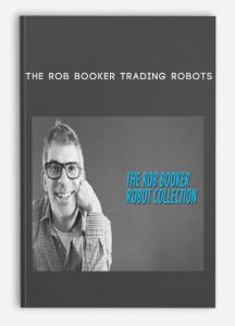 The Rob Booker, Trading Robots, The Rob Booker Trading Robots