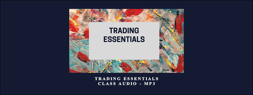 Optionetics – Trading Essentials Class Audio – MP3