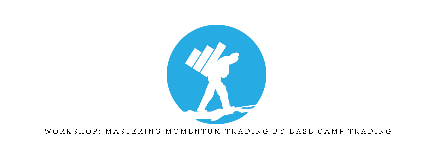 Workshop: Mastering Momentum Trading by Base Camp Trading