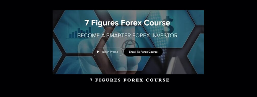 7 Figures Forex Course