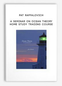 A Seminar On Ocean Theory Home Study Trading Course by Pat Raffalovich