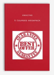 Amazing 5 Courses Megapack