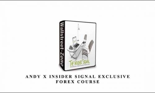 Andy X Insider Signal Exclusive Forex Course