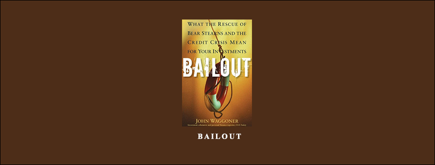 John M.Waggoner – Bailout