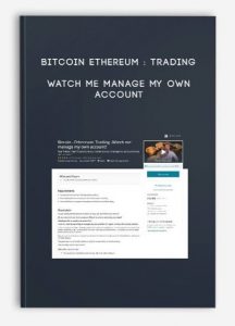 Bitcoin Ethereum - Trading – Watch me manage my own account