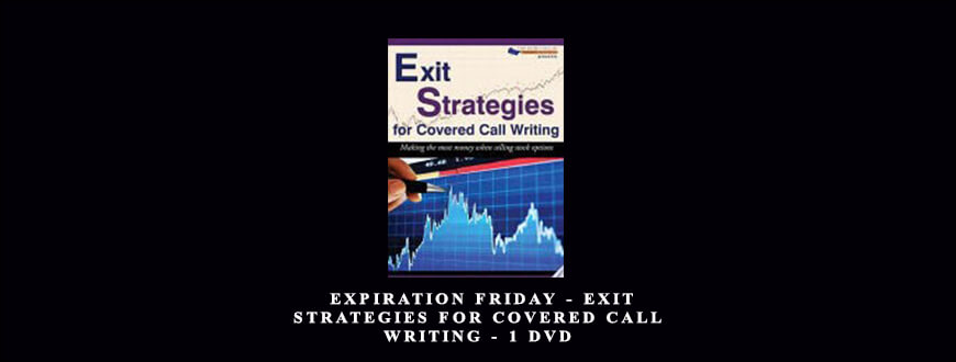 Blue Collar Investor Expiration Friday Exit Strategies For Covered Call Writing 1 DVD