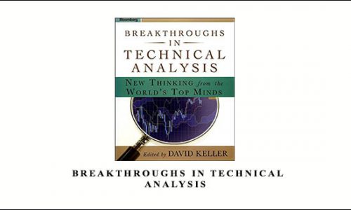 Breakthroughs in Technical Analysis by David Keller