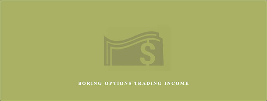 Bruce – SimplerOptions – Boring Options Trading Income Class Level 2