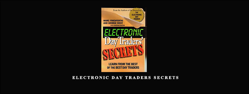 Burton Friedfertig Electronic Day Traders Secrets