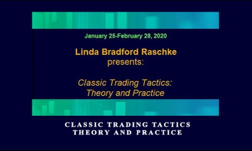 Lindaraschke – Classic Trading Tactics: Theory and Practice