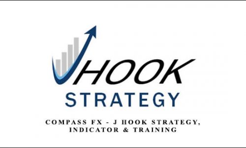 Compass Fx – J Hook Strategy, Indicator & Training