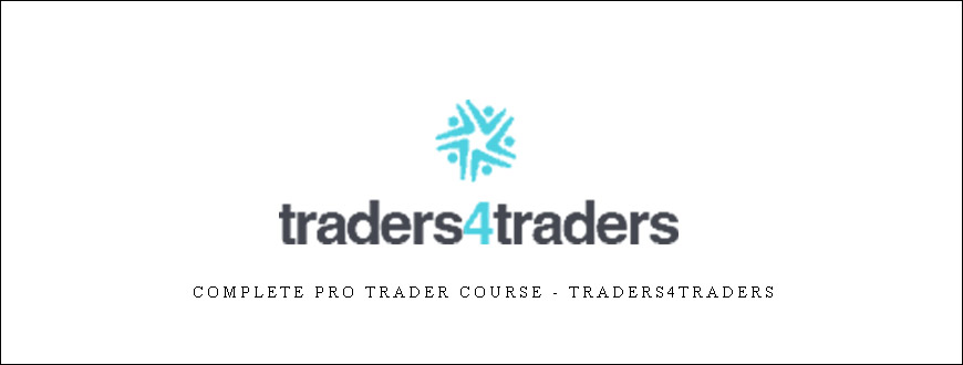 Complete Pro Trader Course – Traders4traders