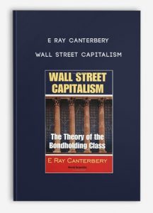 E Ray Canterbery - Wall Street Capitalism