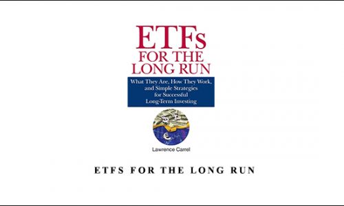 Lawrence Carrel – ETFs for the Long Run