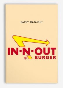 Early In-N-Out