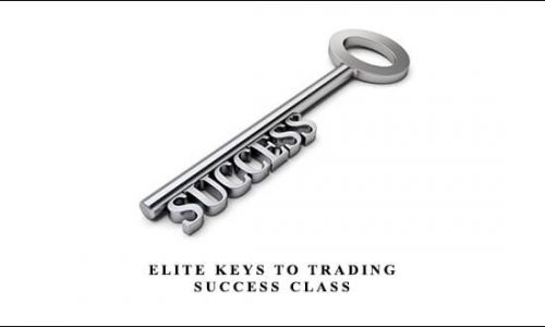 Elite Keys to Trading Success Class