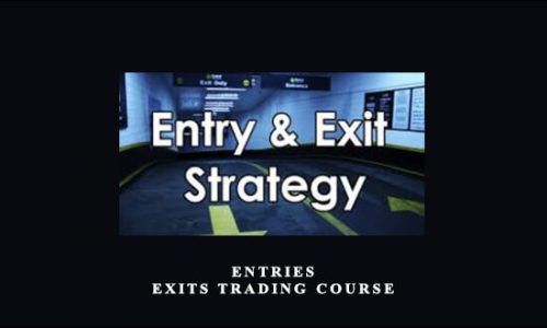 Entries & Exits Trading Course