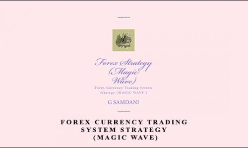 FOREX CURRENCY TRADING SYSTEM STRATEGY (MAGIC WAVE)