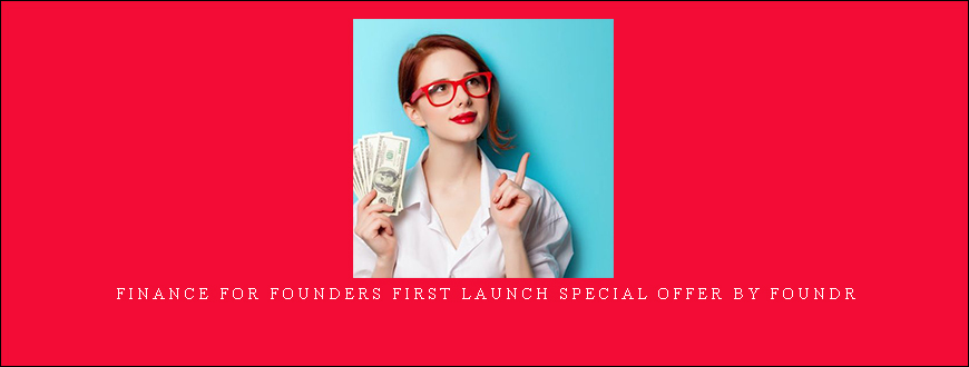 Finance for Founders First Launch Special Offer by Foundr