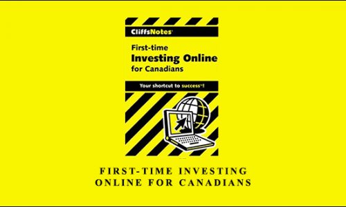 First-Time Investing Online for Canadians by Andrew Dagys, Jill Gilbert