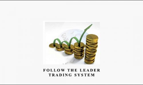 Follow the Leader Trading System by Anthony Gibson