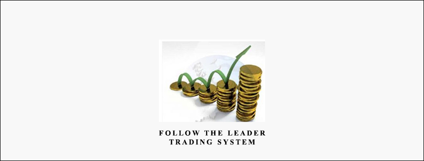 Follow the Leader Trading System