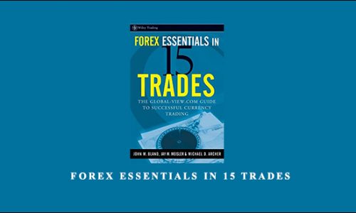 John M.Bland – Forex Essentials in 15 Trades