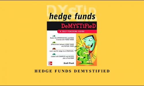Scott Frush – Hedge Funds Demystified