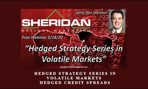 Sheridan Mentoring – Hedged Strategy Series in Volatile Markets – Hedged Credit Spreads