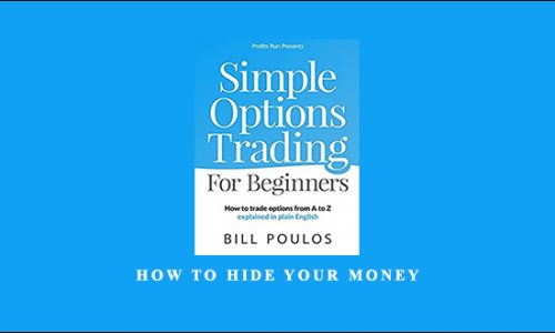 How to Hide Your Money by Bill Poulos