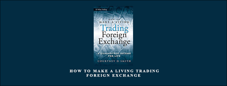 How to Make a Living Trading Foreign Exchange