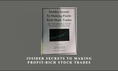 Insider Secrets to Making Profit-Rich Stock Trades by Jack Carter