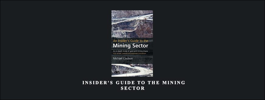 Insider’s Guide to the Mining Sector