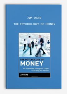 Jim Ware - The Psychology of Money
