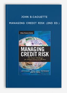John B.Caouette – Managing Credit Risk (2nd Ed.)