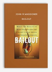 John M.Waggoner - Bailout