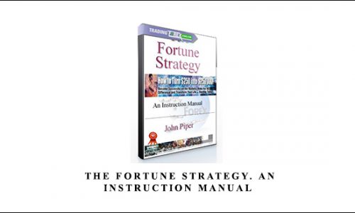 John Piper – The Fortune Strategy. An Instruction Manual