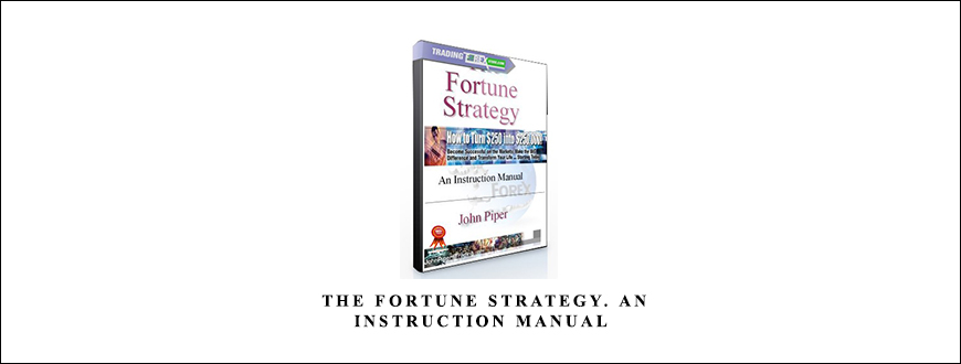 John Piper – The Fortune Strategy. An Instruction Manual
