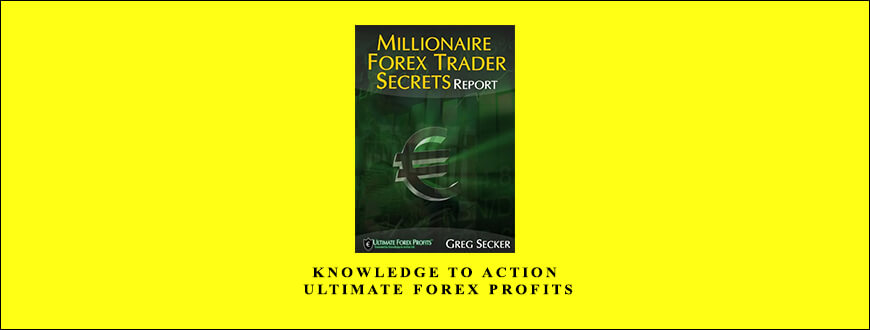 Knowledge to Action – Ultimate Forex Profits
