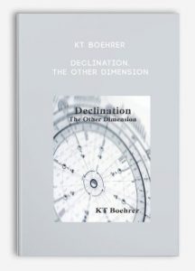 Kt Boehrer - Declination. The Other Dimension