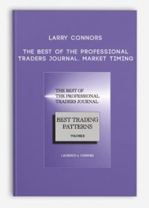 Larry Connors – The Best of the Professional Traders Journal. Market Timing