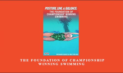 Posture. Line & Balance – The Foundation of Championship Winning Swimming