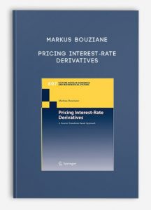 Markus Bouziane – Pricing Interest-Rate Derivatives