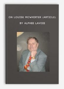 On Louise McWhirter (Article) by Alphee Lavoie