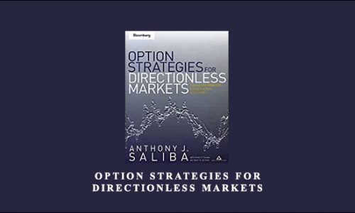 Option Strategies for Directionless Markets by Anthony Saliba