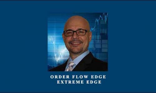 Order Flow Edge – Extreme Edge by Thomas DeLello