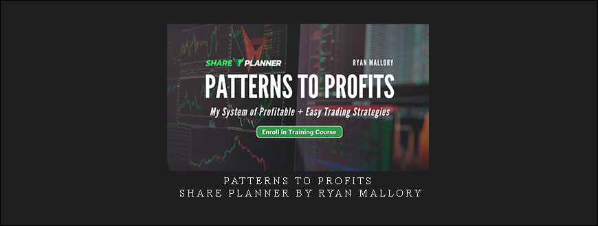 Patterns to Profits – Share Planner by Ryan Mallory