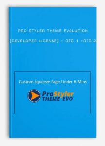 Pro Styler Theme Evolution (Developer License) + OTO 1 +OTO 2