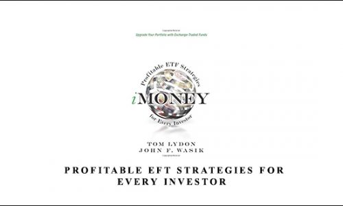 Tom Lydon & John F.Wasik – Profitable EFT Strategies for Every Investor